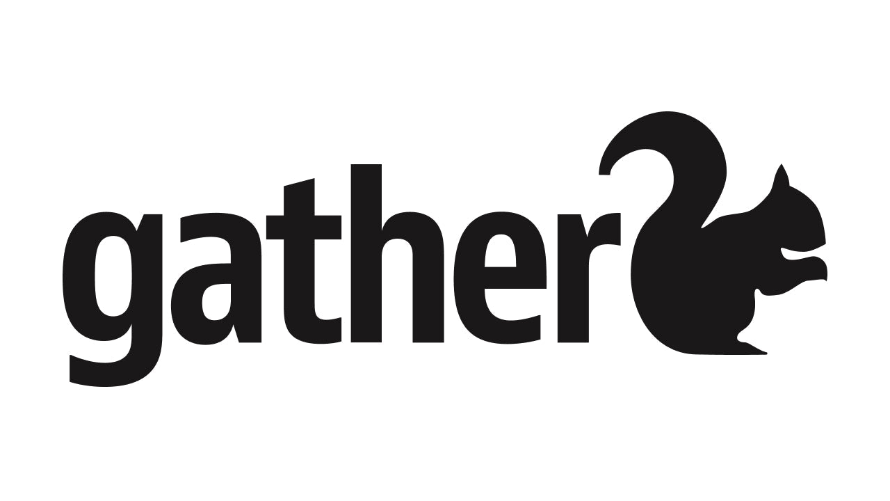 Gather