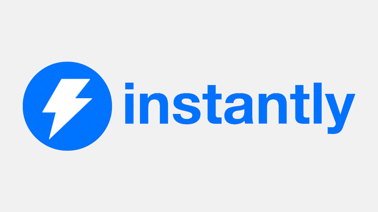Instantly
